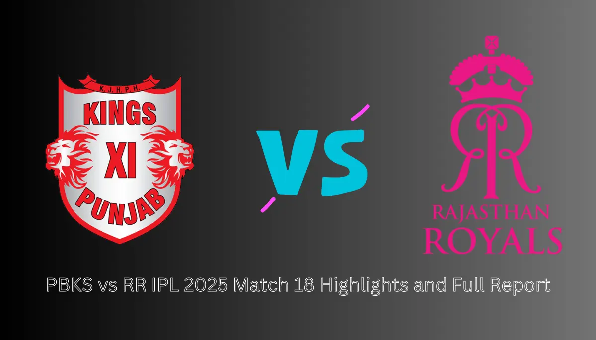 PBKS vs RR 18th Match Full Report In IPL