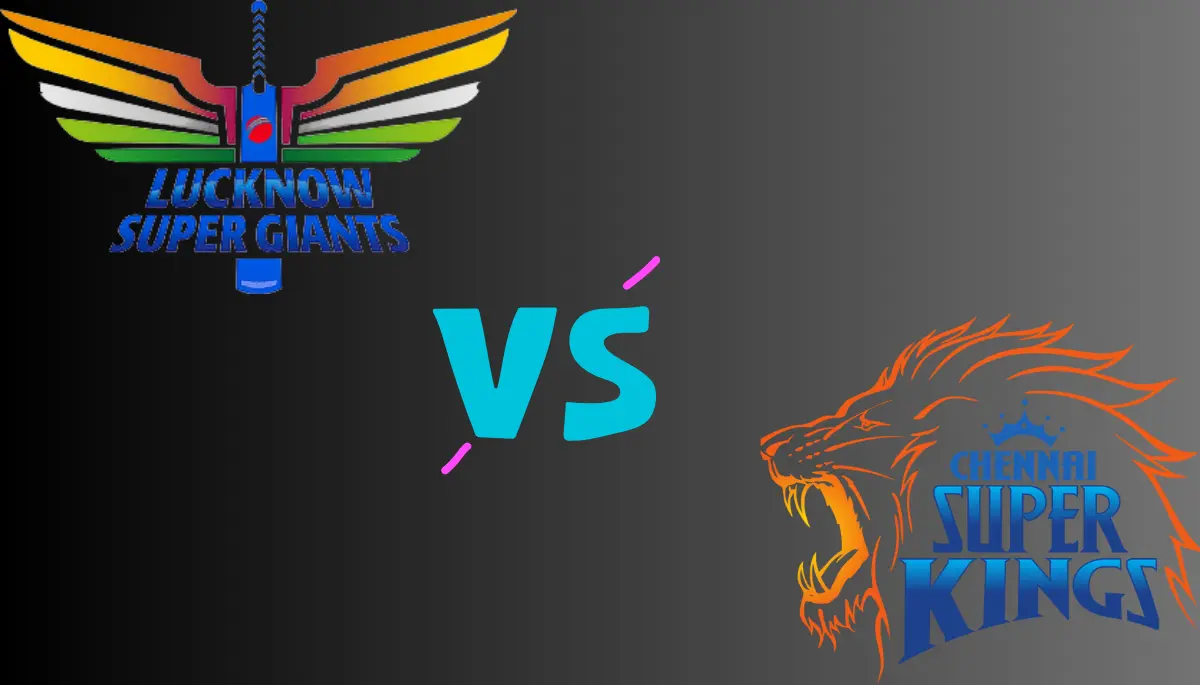 LSG vs CSK